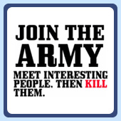 humorous military t-shirts, join the army - meet interesting people and kill them