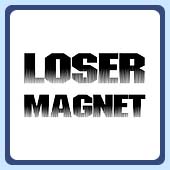 loser magnet t-shirt for those who attract only jerks and losers