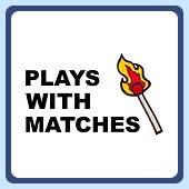 plays with matches funny pyromaniac t-shirt